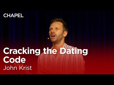 John Krist: Cracking the Dating Code [Biola Chapel]