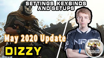Dizzy Call Of Duty Modern Warfare Settings, Keybinds and Setup May 2020 Update