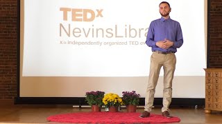 Changing Our Community Through Love and Action | Michael Gorman | TEDxNevinsLibrary