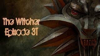 The Witcher - Part Thirty-One - Nekkid Dryad