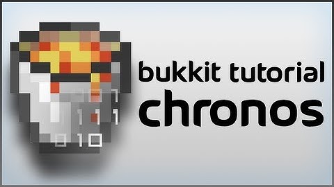 Basic Bukkit Plugin Tutorial: Chronos