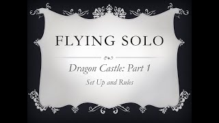 Dragon Castle: Set Up and Rules Overview