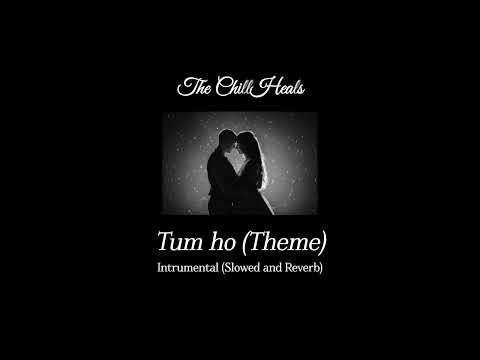 Tum Ho (Theme) Instrumental (Slowed and Reverb) | Rockstar | Headphones Reccomended