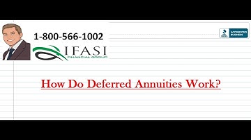 How Do Deferred Annuities Work?