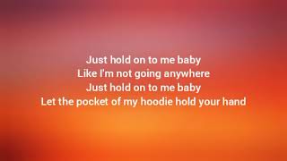 surfaces hold on to me baby lyrics