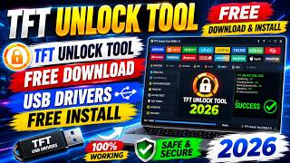 TFT Unlock Tool New Version How to install Latest Version Free Unlock Tool USB Drivers 2026