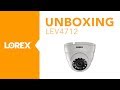 Unboxing the LEV4712 MPX Security Camera from Lorex
