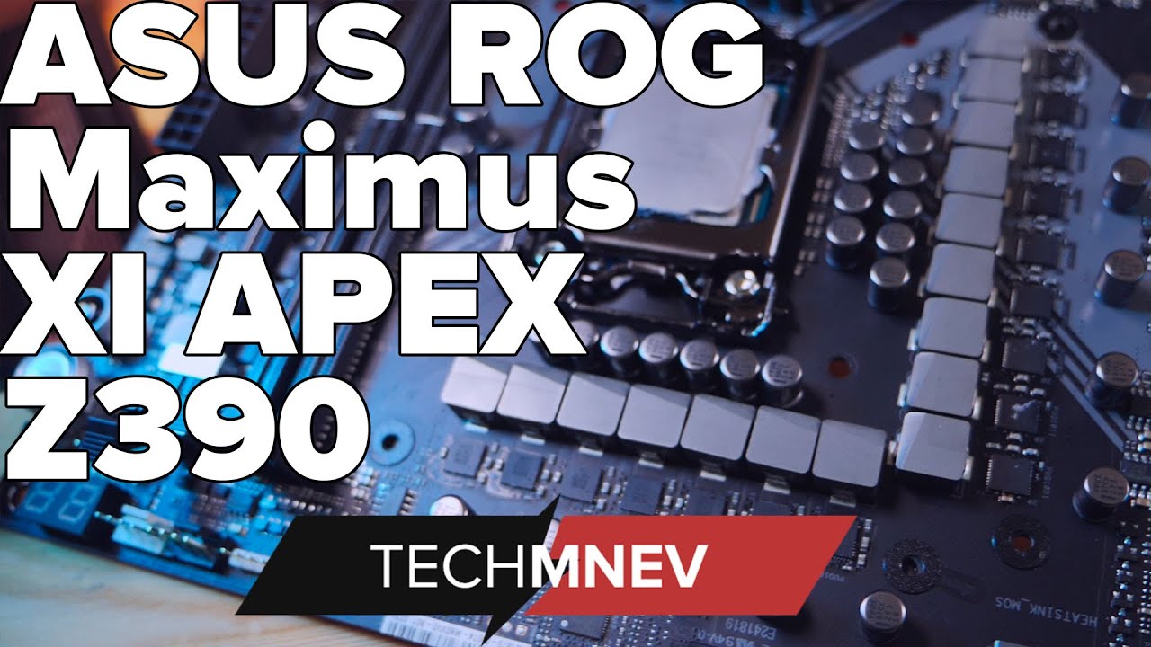ASUS ROG Maximus XI APEX Z390 для моддинга уже не торт, а для разгона? techMNEV