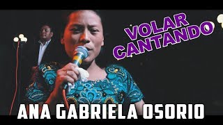 Ana Gabriela osorio - Volar Cantando - Concierto 2019 chords