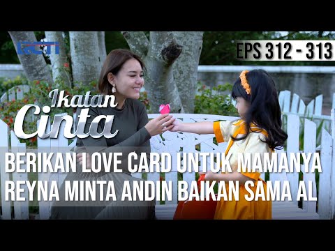 IKATAN CINTA - Paling Gemushhh!! Kasih Love Card Untuk Mamanya, Reyna Minta Andin Baikan Sama AL