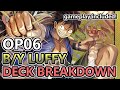 Op06 by luffy deck breakdown  they told me to get a life so i got 2 gameplay included
