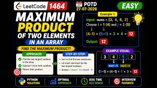 LeetCode 1464 | Maximum Product of Two Elements in an Array | Easy |  POTD 27-07-2026 | VK Coder