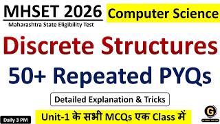 50+ Most Repeated MCQs on Discrete Structures for MHSET 2026 | Computer Science Important MCQs