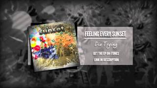 Video thumbnail of "Feeling Every Sunset - Intro"