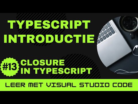 [Leer met VSCode] TypeScript Beginnerscursus #13 Closure in TypeScript
