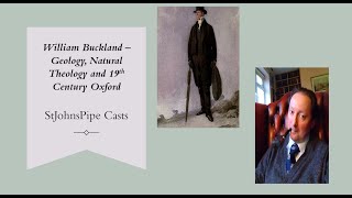 William Buckland: Geology, Natural Theology and 19th century Oxford