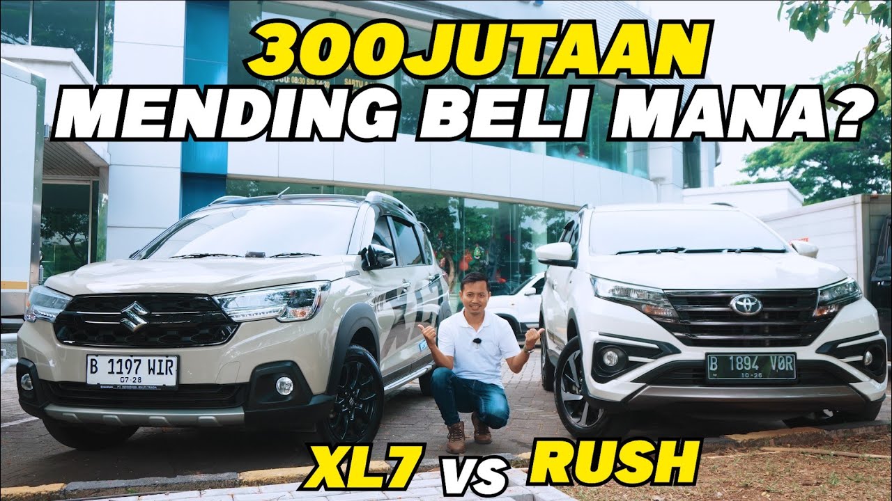 300JUTAAN PILIH XL7 HYBRID ATAU RUSH GR SPORT? – #teguh… — Transcript