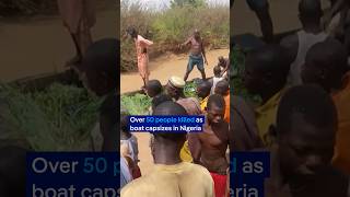 Over 50 people killed as boat capsizes in Nigeria | DW News