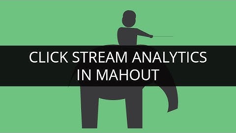 ClickStream Analytics in Mahout | Edureka