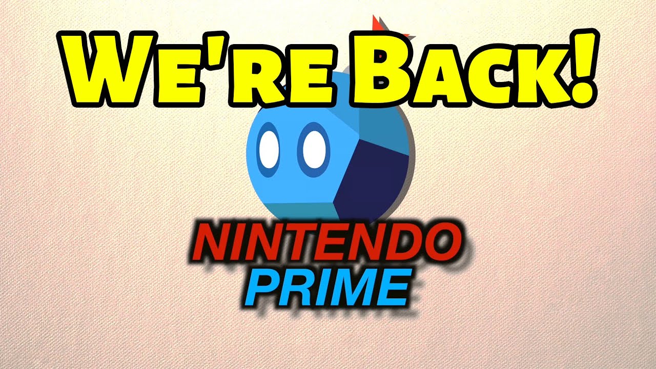 Nintendo Prime Is Back! - YouTube