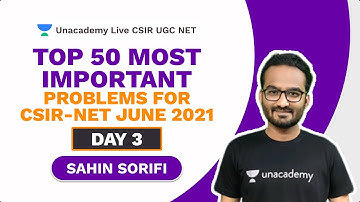 Top 50 Most Important Problems for CSIR-NET June 2021- Day 3|Physical Science | Sahin|Unacademy CSIR