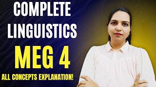 Complete Linguistics in One Shot | Phonetics, Phonology, Morphology, Syntax, Semantics | MEG 4