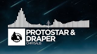 Protostar & Draper - Chrysalis