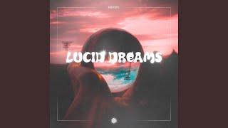 Lucid Dreams - MEYSTA