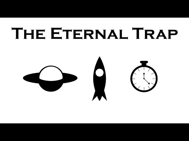 The Eternal Trap | An Audio Experience class=