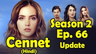 Cennet Season 2 Episode 66 in Hindi | Cennet Turkish Drama in Hindi | Cennet All Episodes