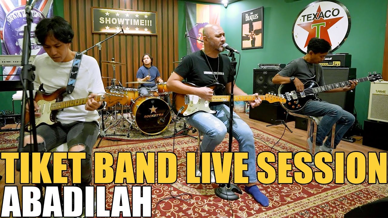 TIKET BAND - ABADILAH ( LIVE SESSION )