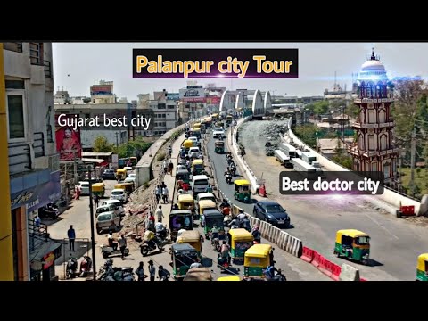 Palanpur city tour    (Gujarat india ) 🔥