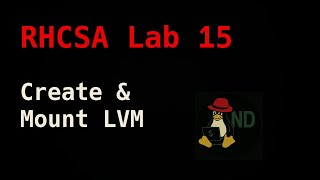 RHCSA Lab Q15: Create and mount LVM (using PV and VG) + use fstab for persistance