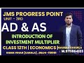 AD &amp; AS | Introduction of INVESTMENT MULTIPLIER | #economics #class12th #class12theconomics