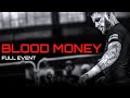 King of the streets blood money full event