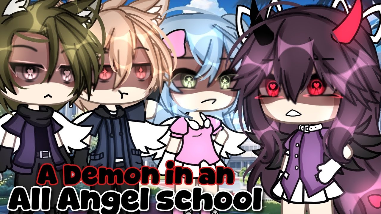 //⁉️💣A Demon In An All Angel School⁉️💣// GLMM (GACHALIFEMINIMOVIE)💥 itz_reese 🚫