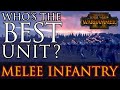 Who's the BEST? - Melee Infantry Units Showdown Warhammer 2