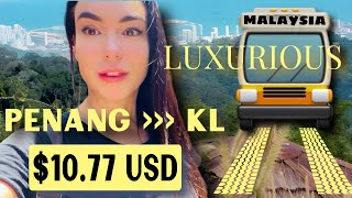 $10.77 LUXURY BUS CROSS-COUNTRY MALAYSIA • PENANG ISLAND to KUALA LUMPUR 🌴😍🇲🇾