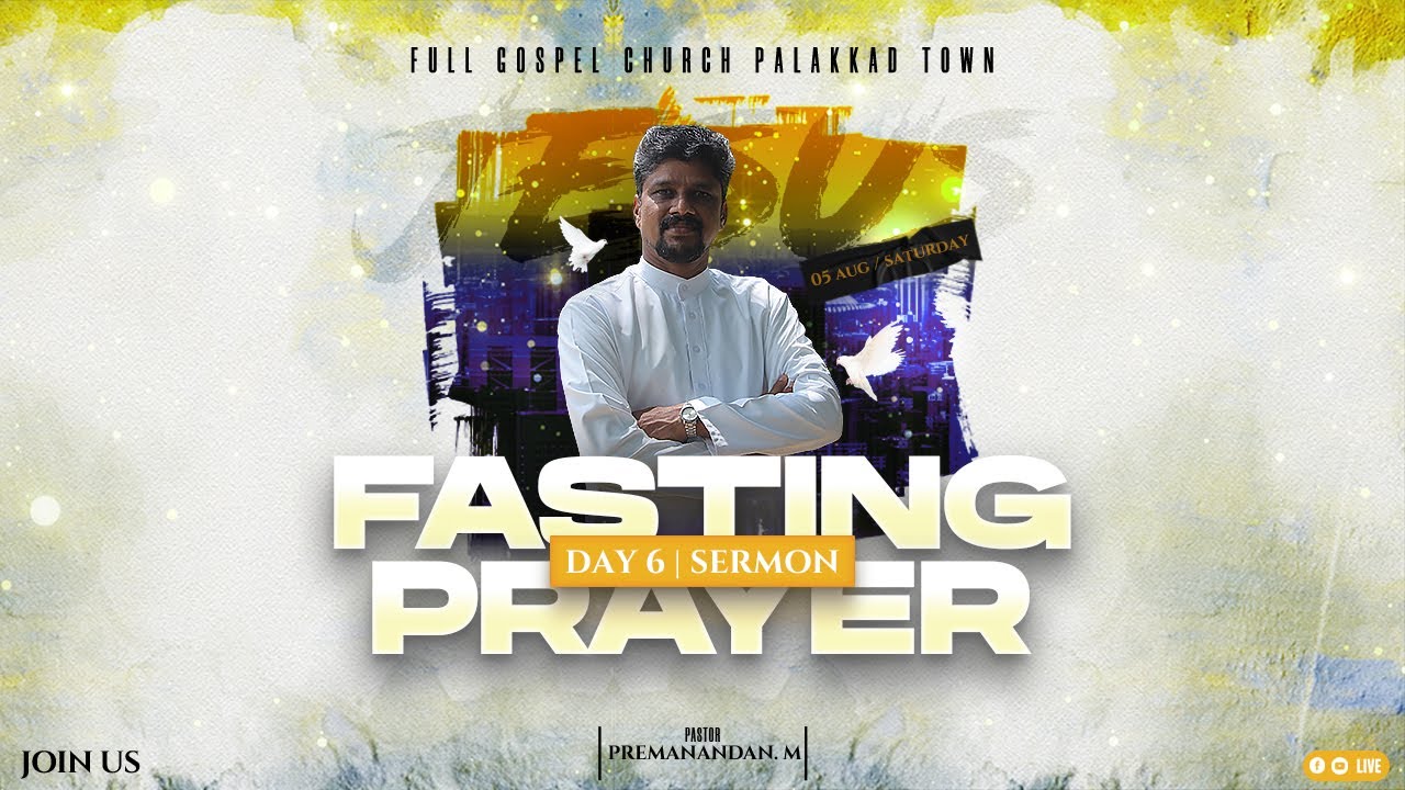 FASTING PRAYER SERMON (05/08/2023) | DAY 6 | PASTOR PREMANANDAN. M ...