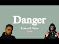 Rimkus ft. Ninho - Danger (Vidéo Lyrics) @Lyrics_Espace