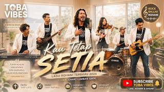 Download lagu KAU TETAP SETIA | Lagu Rohani Kristen Terbaru 2026 | TOBA VIBES
