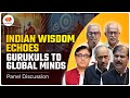 Indian Wisdom Echoes: Gurukuls to Global minds | Panel Discussion | #sangamtalks