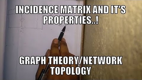 Incidence Matrix and it