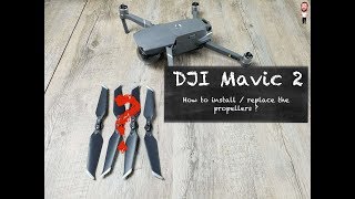 DJI Mavic 2 Pro / Zoom | How to install the propellers on Mavic 2 ?