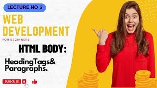 " HTML tutorial: Mastering Heading Tags and Paragraphs | Your Gateway to Web Development  [2023]"