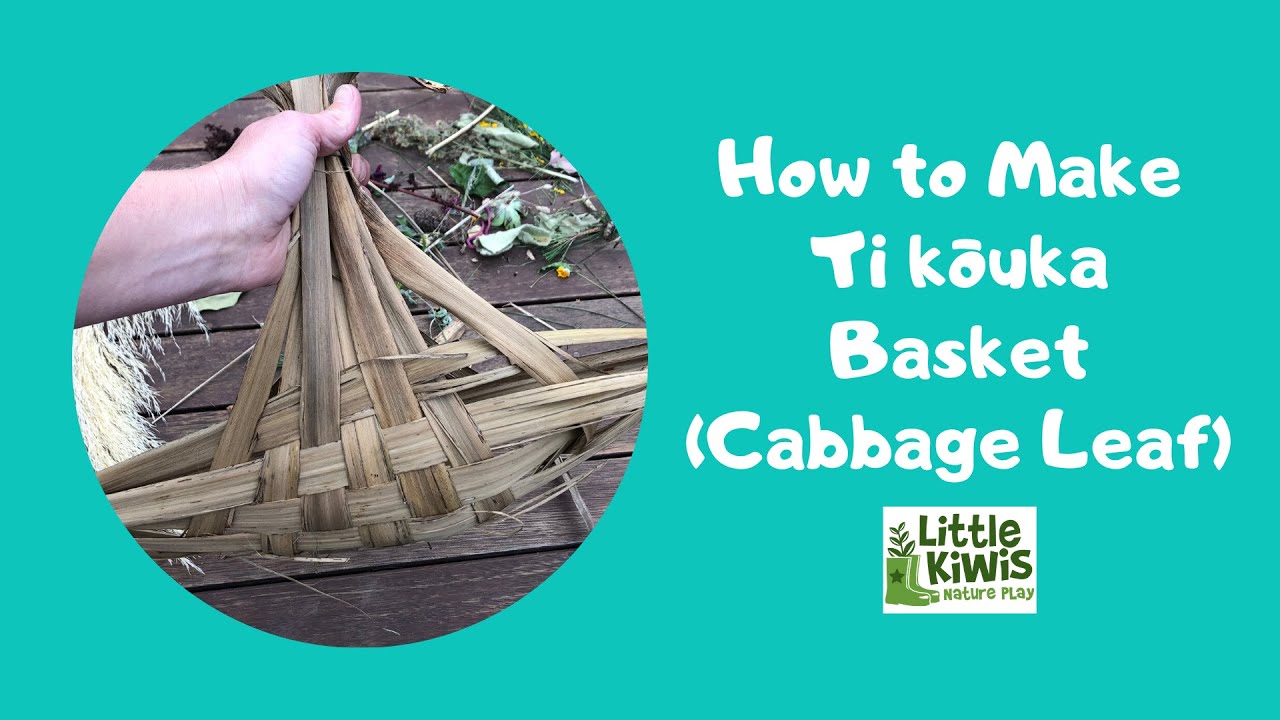 How To Make a Ti kōuka (Cabbage) Leaf Basket YouTube
