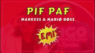 FIGO & SAMOGONY - Pif-Paf (Markess & Mariø Bøss Remix)