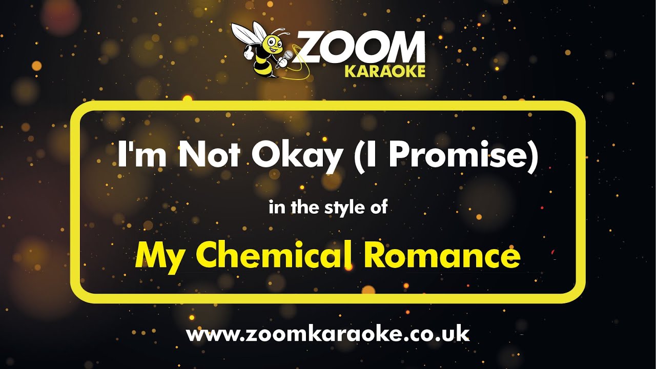 My Chemical Romance - I'm Not Okay (I Promise) - Karaoke Version