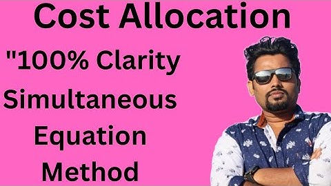Cost Allocation | Introduction & Sum| Mcom Part 1| Semester 2 | Simultaneous Equation Method