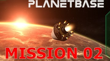 PLANET BASE Mission 02